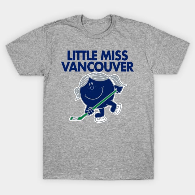 Little Miss Vancouver T-Shirt by unsportsmanlikeconductco